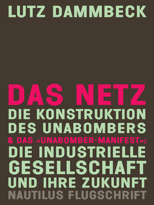 cover image of DAS NETZ--Die Konstruktion des Unabombers & Das "Unabomber-Manifest"